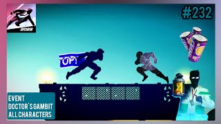 #232 EVENT DOCTOR'S GAMBIT ALL CHARACTERS (15) ➲ Vector 2.6.1