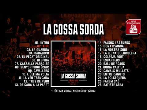 LA GOSSA SORDA "L'Última Volta En Concert" (Álbum completo)