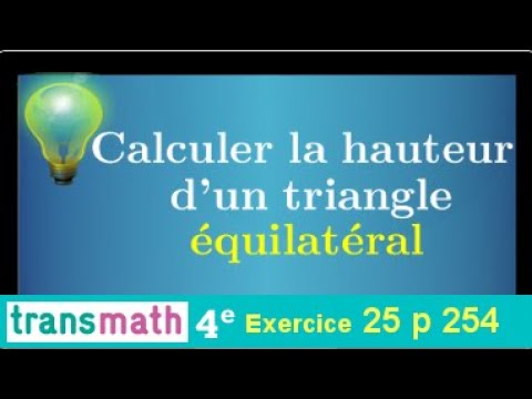 Calculer la hauteur d'un triangle équilatéral • théorème de Pythagore • Quatrième • Un classique !