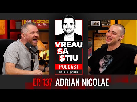 ADRIAN NICOLAE: „Adrian Pintea a scris ca am talent. Eram la liceu!" | VREAU SĂ ȘTIU Ep 137