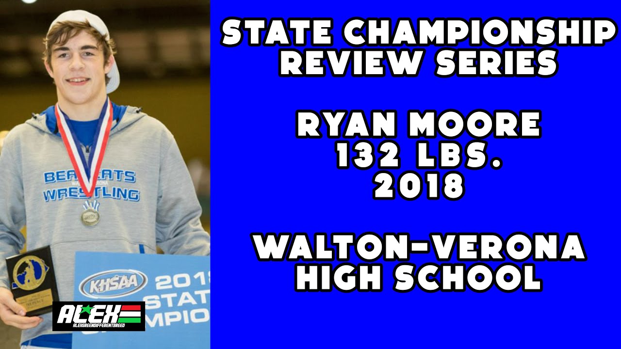 State Wrestling Championship match review w/ Ryan Moore (Walton-Verona;  2018 132 lbs.)