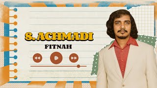 Download lagu S. Achmadi - Fitnah mp3 Download lagu S. Achmadi - Fitnah mp3