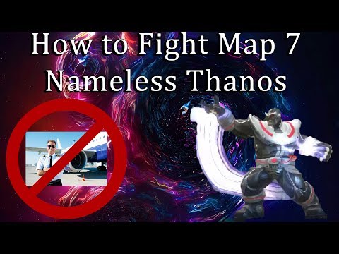 How To Fight Map 7 Nameless Thanos