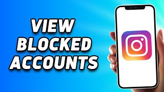How to View Blocked Accounts on Instagram (2023)