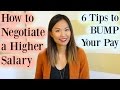 Salary Negotiation: 6 Tips on How to Negotiate a Higher Salary