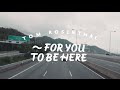 Tom Rosenthal - For You To Be Here 