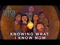 Wish | "Knowing What I Know Now" | Disney NL