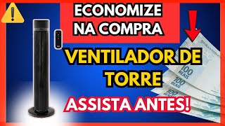 ???? QUAL O MELHOR VENTILADOR DE TORRE 2025 | VENTILADOR TORRE WAP AIR SILENCE OU ARNO EOLE INFINITE