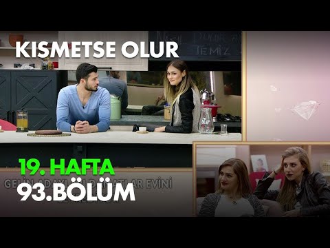 Kısmetse Olur 18. Hafta 93. Bölüm - Full Bölüm