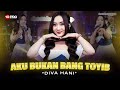 AKU BUKAN BANG TOYIB DIVA HANI Eh Oh Eh Dangdut Lembayung Music