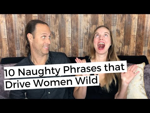 10 Naughty Phrases that Drive Women Wild β The Science of Dirty Talk 10 Naughty Phrases that Drive Women Wild β The Science of Dirty Talk
