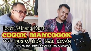 Download lagu Cogok mancogok || Cover PUSPA LIDA feat REVAN CACERA || Joget minang duet mp3