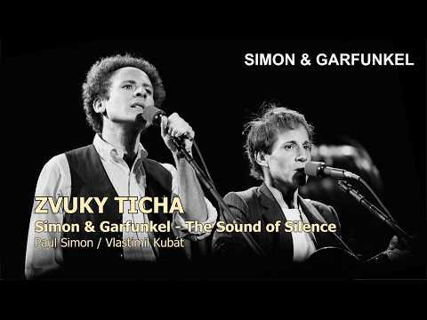 Simon & Garfunkel - Zvuky ticha (The Sound Of Silence)