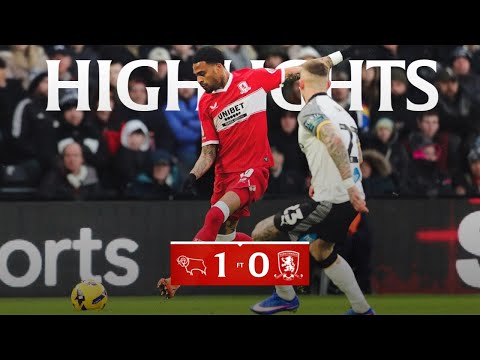 Highlights | Derby 1 Boro 0 | Matchday 25