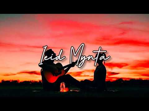 IEID MYNTA - Khraw Umdor (New Khasi LoveSong (Official Love Music