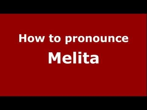 How to Pronounce Melita - PronounceNames.com