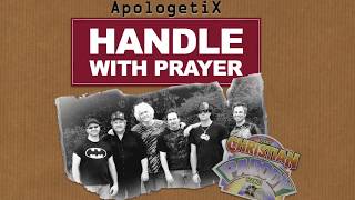 ApologetiX &quot;Handle With Care - The Traveling Wilburys&quot; PARODY