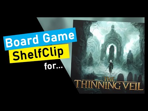 ShelfClips: The Thinning Veil Short Board Game Preview