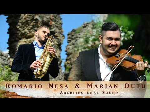 Romario Nesa & Marian Dutu - Architectural Sound
