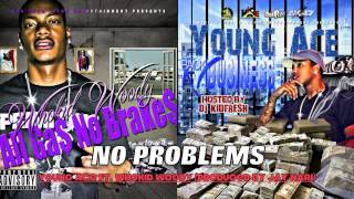Kioe Boyz | Young Ace | NO PROBLEMS ft. WHOKID WOODY
