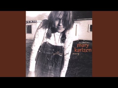 Anywhere Is Better Than Here - Mary Karlzen