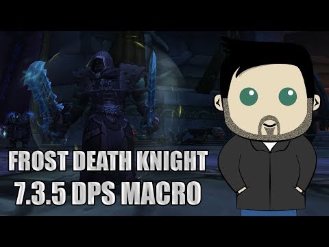 Frost Death Knight Rotation and GSE Macros for 7.3.5
