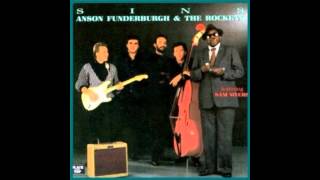 Anson Funderburgh & The Rockets feat Sam Myers - A Man Needs His Loving ( Sins ) 1987