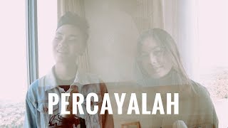 AFGAN & RAISA - PERCAYALAH (Cover) | Audree Dewangga, Petrus Mahendra, Rachel Angela