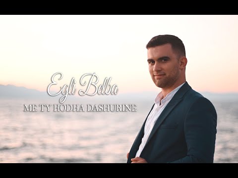 Egli Belba - Me ty hodha Dashurinë