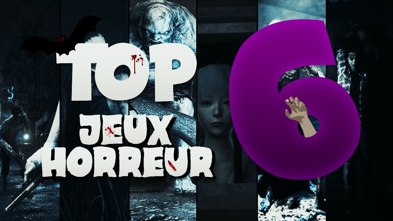 TOP 6 des MEILLEURS jeux D'HORREUR