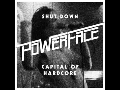 Power Face "Shut Down"