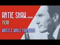 Artie Shaw - Whistle While You Work