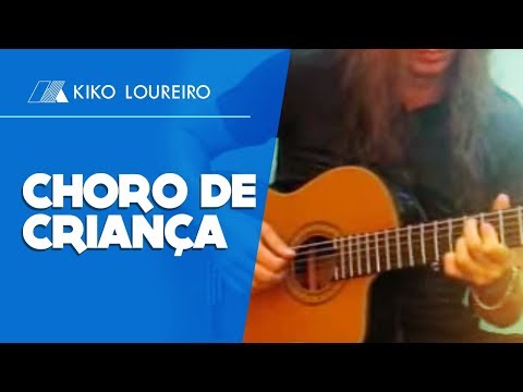 Choro De Crianca - Kiko Loureiro
