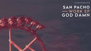 San Pacho - God Damn