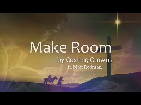 Make Room by Casting Crowns featuring Matt Maher (Lyric Video) | Christian Christmas Music