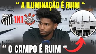 HUGO criticou AS CONDIÇÕES da VILA após santos x Corinthians !!! ￼