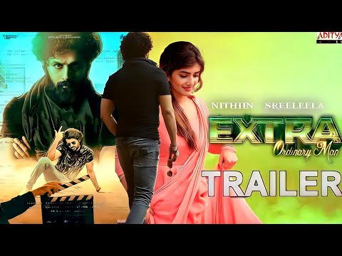 Extra - Ordinary Man - Official Hindi Trailer | Nithiin, Sreeleela | Vakkantham Vamsi | Trailers