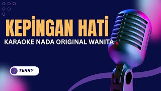 Download lagu Terry - Kepingan Hati Karaoke Nada Original Wanita mp3