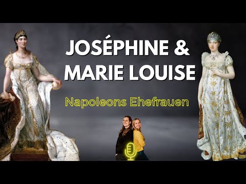 👑 Napoleons Frauen: Joséphine & Marie Louise | Opfer der Politik