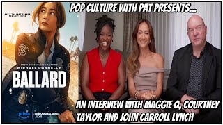 Maggie Q, Courtney Taylor and John Carroll Lynch Talk Bosch Spinoff Series �Ballard� on Prime Video