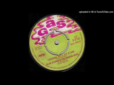Glen Adams & the Reggae Boys - LEAVING ON A JET PLANE