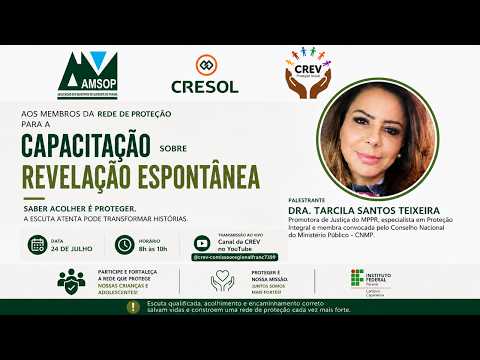 Revelação Espontânea: saber acolher  é Proteger. A escuta atenta pode transformar histórias.