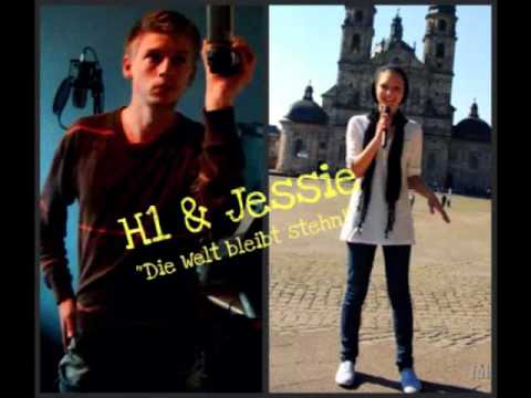 Jessie & H1 'Die Welt bleibt stehn'.mp4