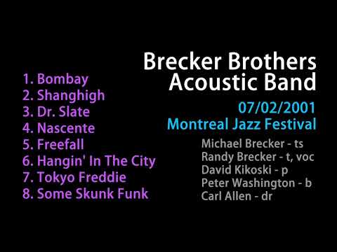 Brecker Brothers Acoustic Band 2001 Montreal