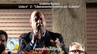 preview picture of video 'Francesco Grungo.  Lista n°2 - Contrada Foraggine. Scaletta Marina 02/06/13'
