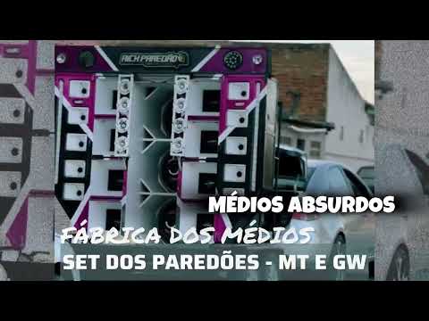 SET DOS PAREDÕES MT E GW MÉDIOS ABSURDOS FÁBRICA DOS MÉDIOS 🔉