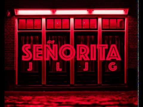 JLJG - SEÑORITA