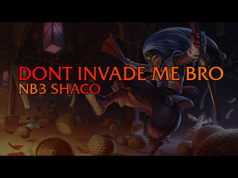 INVADE ME AGAIN I DARE YOU - NIGHTBLUE3 CRIT SHACO BUILD