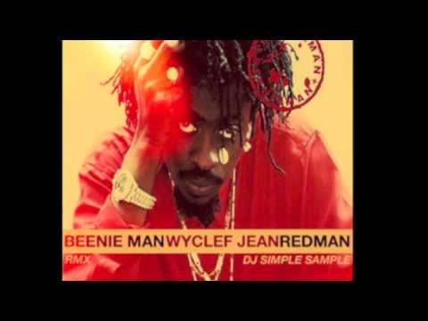 Beenie Man ft. Wyclef Jean & Redman - LUV ME NOW (Mashup by Dj Simple Sample) 2012