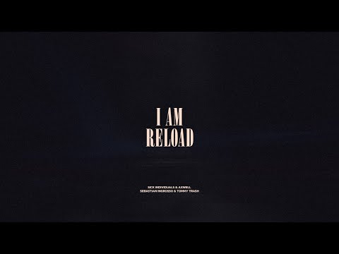 I Am / Reload